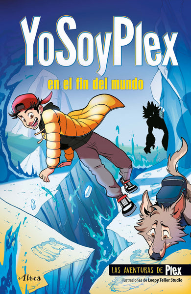 YoSoyPlex en el fin del mundo / IAmPlex at the End of the World. Plex Adventures 2 cover (ISBN 9786073823456)