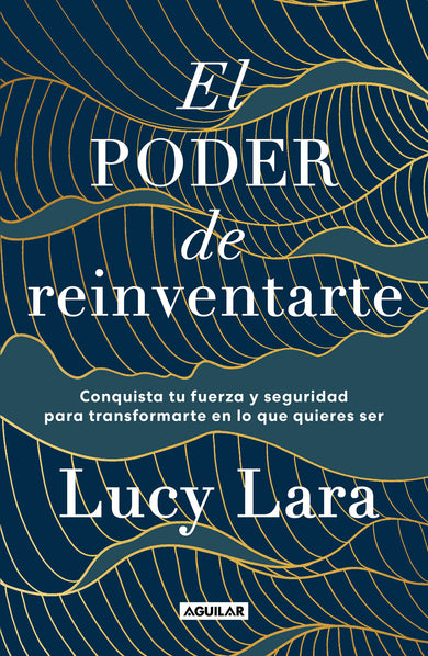 El poder de reinventarte / The Power to Reinvent Yourself cover (ISBN 9786073824170)