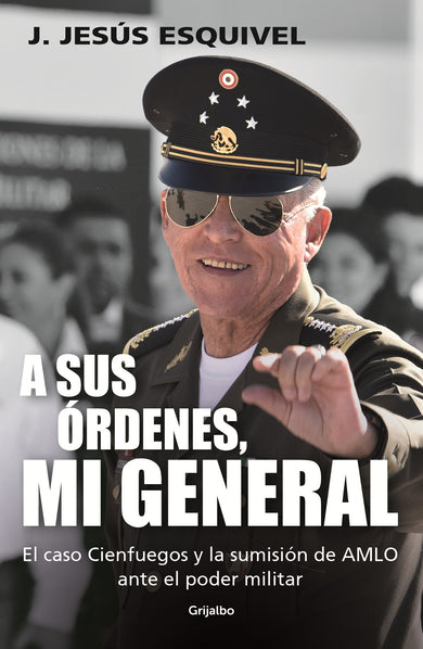 A sus órdenes, mi general / On Your Command, General cover (ISBN 9786073826136)
