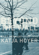 越過高牆：1949至1990年的東德 平裝書 Paperback