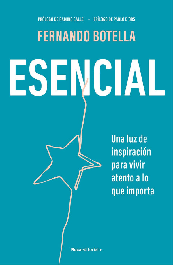 Esencial: Una luz de inspiración para vivir atento a lo que importa / Essential-Assertiveness, motivation, self-esteem and positive mental attitude-買書書 BuyBookBook