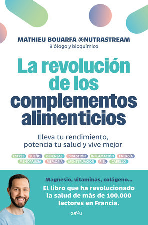 Cover of La revolución de los complementos alimenticios / The Revolution of Nutritional Supplements (ISBN 9788410396883)