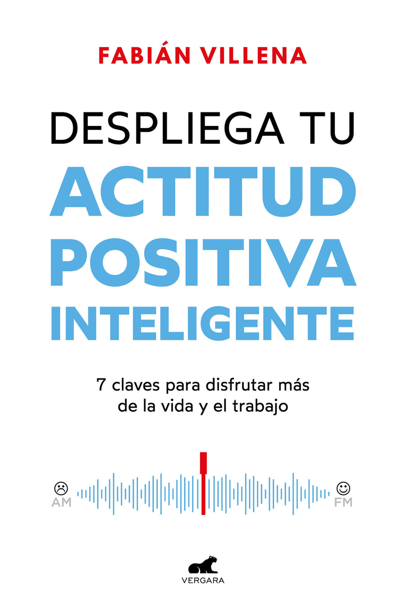 Despliega tu actitud positiva inteligente / Unleash Your Smart Positive Attitude-Advice on careers and achieving success-買書書 BuyBookBook