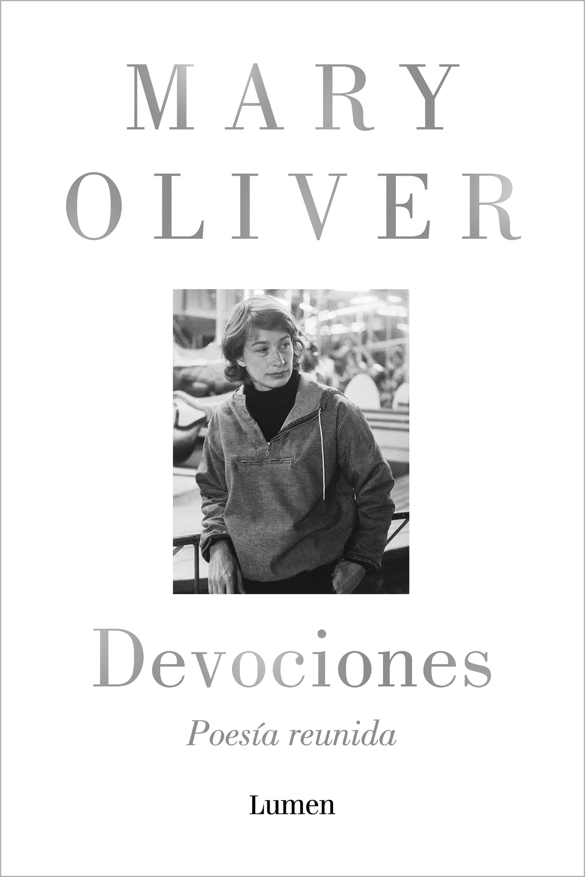 Devociones. Poesía reunida / Devotions