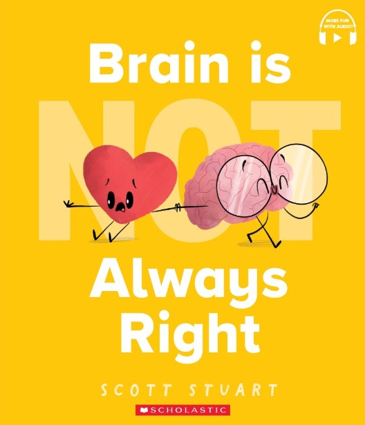 Brain Is (Not) Always Right (With Storyplus) (Scott Stuart)