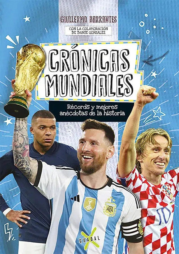 Crónicas mundiales. Récords y mejores anécdotas de la historia / World Anecdotes. Records and the Best Stories in History-Children’s / Teenage general interest: Ball games and sports: Association football (Soccer)-買書書 BuyBookBook