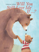 Will You Still Love Me, If . . . ?-Children’s / Teenage fiction: Family and home stories-買書書 BuyBookBook