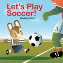 Let's Play Soccer!-Children’s / Teenage fiction: Sporting stories-買書書 BuyBookBook