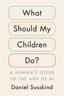 What Should My Children Do?