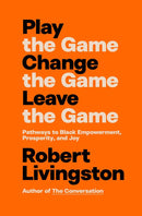 Play the Game. Change the Game. Leave the Game.-Self-help/ personal development/ practical advice-買書書 BuyBookBook