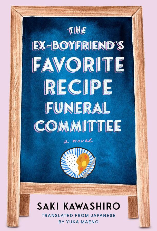 The Ex-Boyfriend's Favorite Recipe Funeral Committee