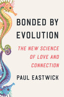 Bonded by Evolution