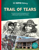 DK Super History Trail of Tears