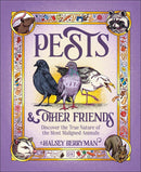 Pests & Other Friends