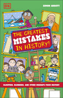 The Greatest Mistakes in History