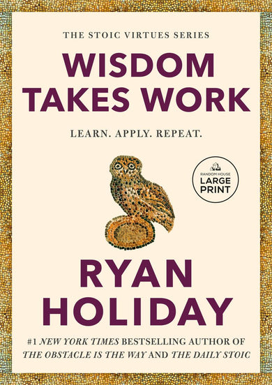 Wisdom Takes Work