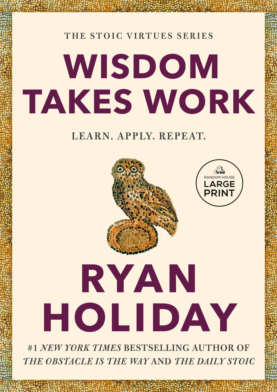 Wisdom Takes Work