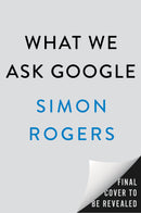 What We Ask Google