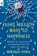 Eight Million Ways to Happiness