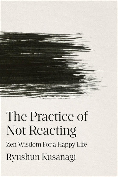 The Practice of Not Reacting-Self-help/ personal development/ practical advice-買書書 BuyBookBook