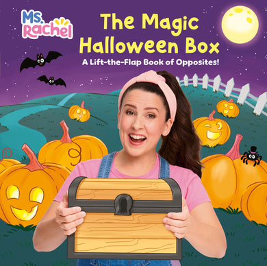 The Magic Halloween Box: A Lift-the-Flap Book of Opposites! (Ms. Rachel)