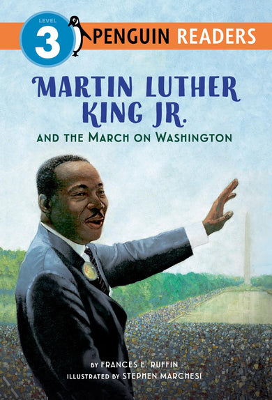 Martin Luther King Jr. and the March on Washington