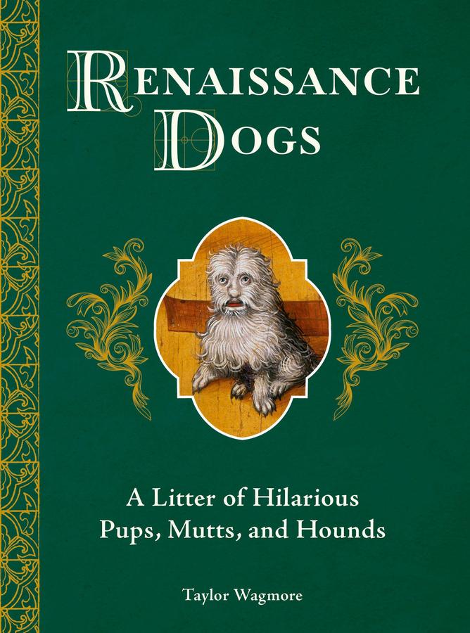 Renaissance Dogs