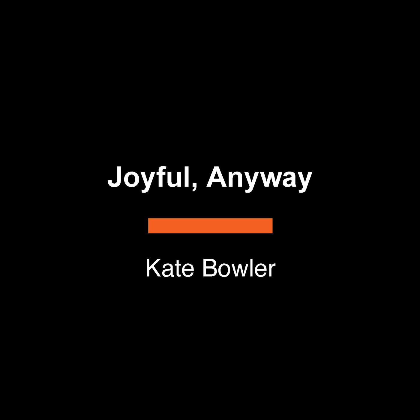 Joyful, Anyway-Self-help/ personal development/ practical advice-買書書 BuyBookBook