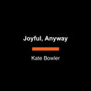 Joyful, Anyway-Self-help/ personal development/ practical advice-買書書 BuyBookBook