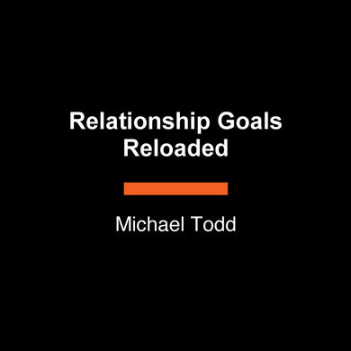 Relationship Goals Reloaded