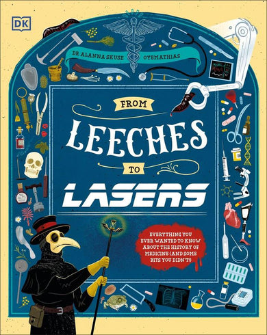 From Leeches to Lasers