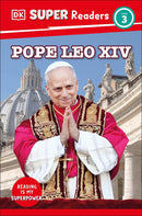 DK Super Readers Level 3 Pope Leo XIV