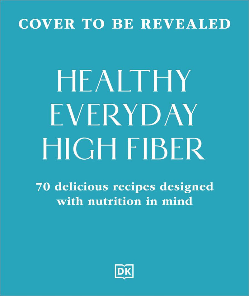 Healthy Everyday High Fiber