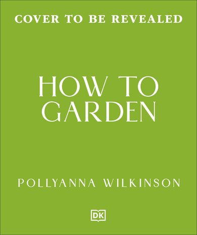 How to Garden