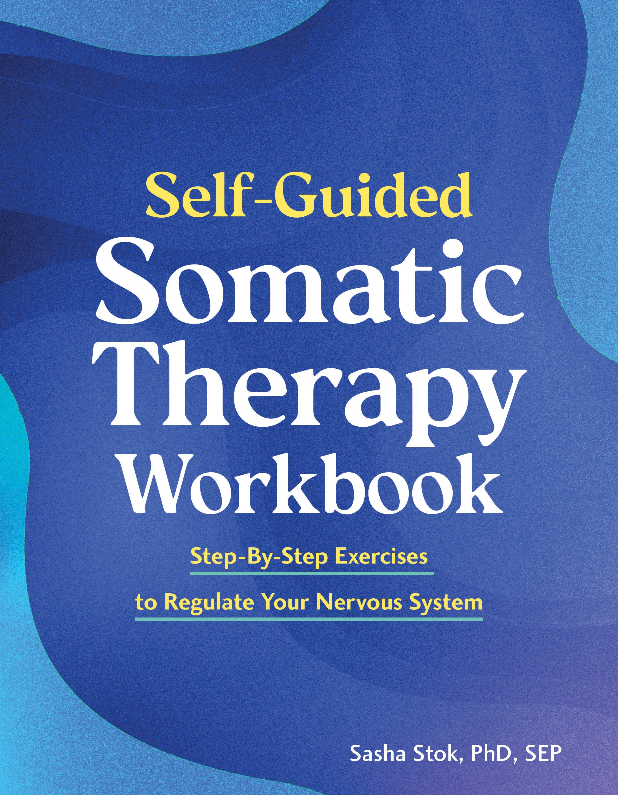 Self-Guided Somatic Therapy Workbook