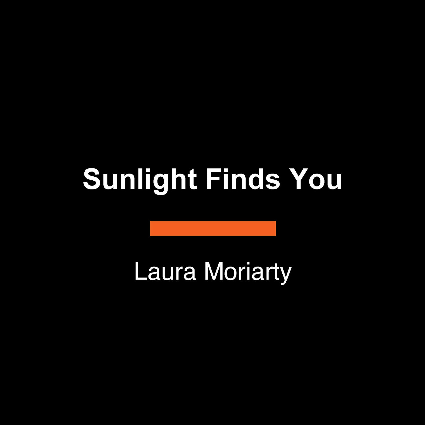 Sunlight Finds You