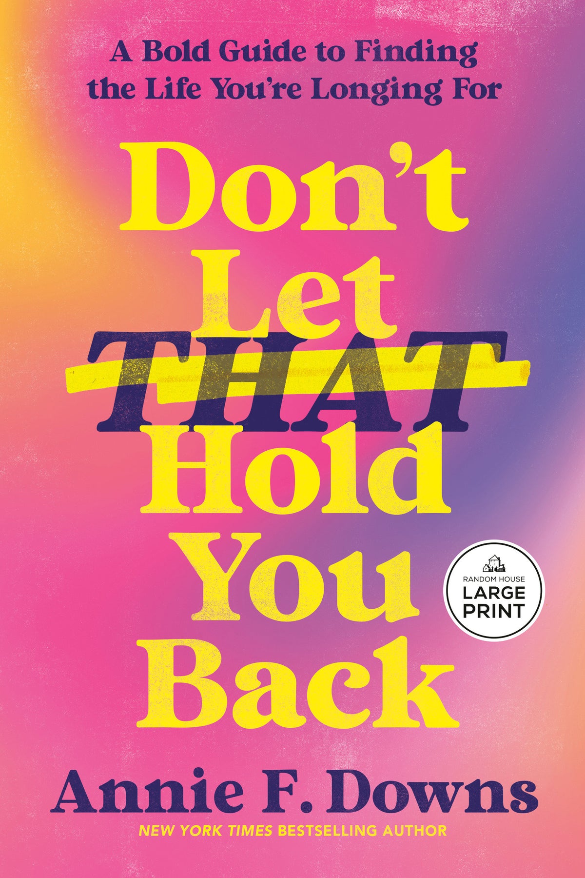 Don't Let That Hold You Back
