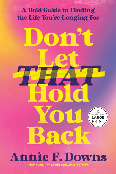 Don't Let That Hold You Back
