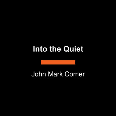 Into the quiet