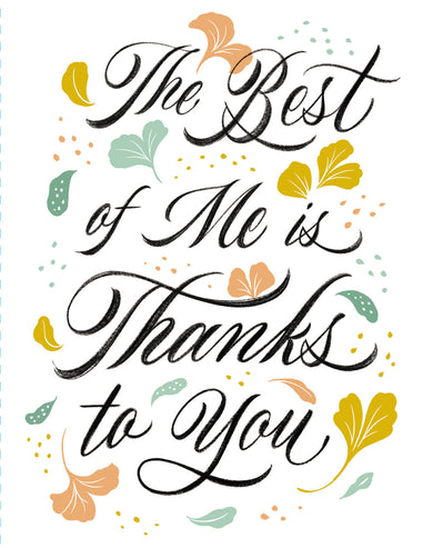Love Muchly Greeting Cards: Mother's Day - The best of me is thanks to you (Pack of 6)