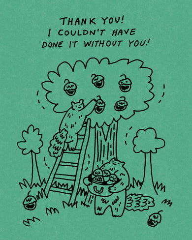 Humor Us Greeting Cards: Thank You - Thank you! I couldn't have done (Pack of 6)