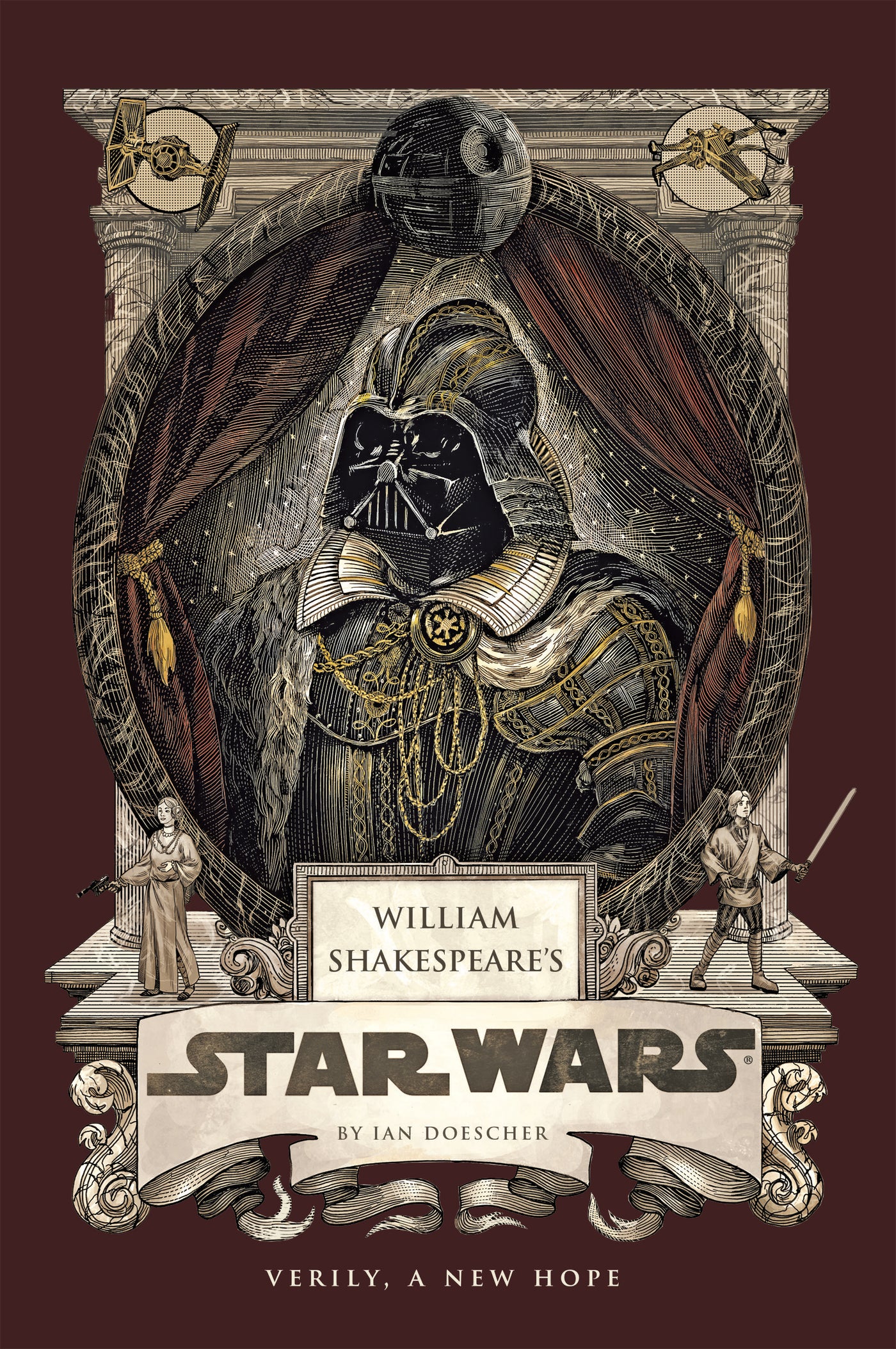 William Shakespeare's Star Wars: Verily, A New Hope