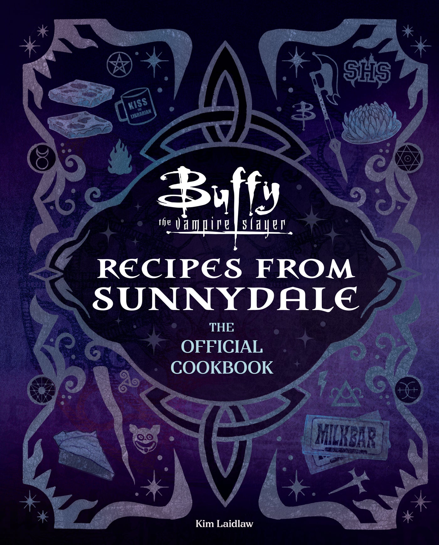 Buffy the Vampire Slayer: Recipes from Sunnydale