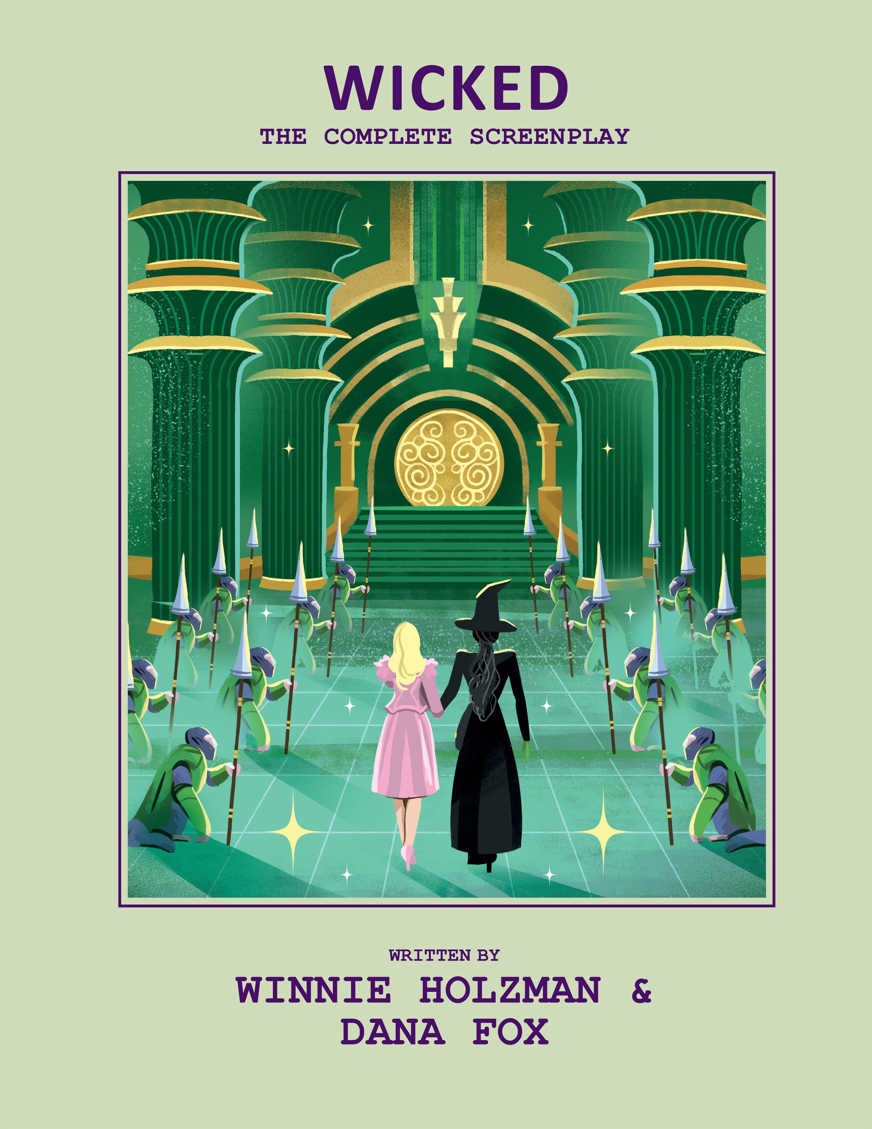 Wicked: The Complete Screenplay