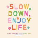 Slow Down, Enjoy Life-Self-help/ personal development/ practical advice-買書書 BuyBookBook