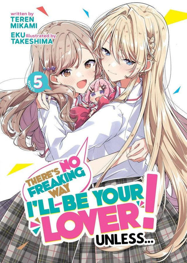 There's No Freaking Way I'll be Your Lover! Unless... (Light Novel) Vol. 5-Graphic novels/ Comic books/ Manga/ Cartoons-買書書 BuyBookBook