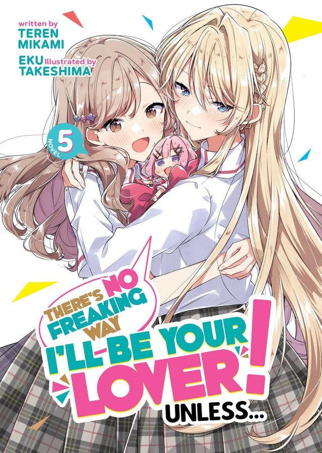 There's No Freaking Way I'll be Your Lover! Unless... (Light Novel) Vol. 5-Graphic novels/ Comic books/ Manga/ Cartoons-買書書 BuyBookBook