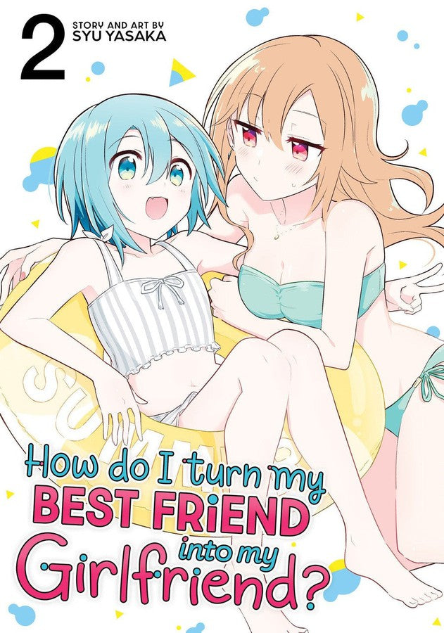 How Do I Turn My Best Friend Into My Girlfriend? Vol. 2-Manga and East Asian style / tradition comic books-買書書 BuyBookBook