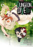 DUNGEON DIVE: Aim for the Deepest Level (Manga) Vol. 6