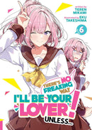 There's No Freaking Way I'll be Your Lover! Unless... (Light Novel) Vol. 6-Graphic novels/ Comic books/ Manga/ Cartoons-買書書 BuyBookBook